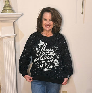 Queen of Sparkles Licensed There's a Little Witch in All of Us" Sweatshirt