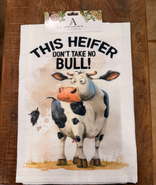 This Heifer Takes No Bull Tea Towel
